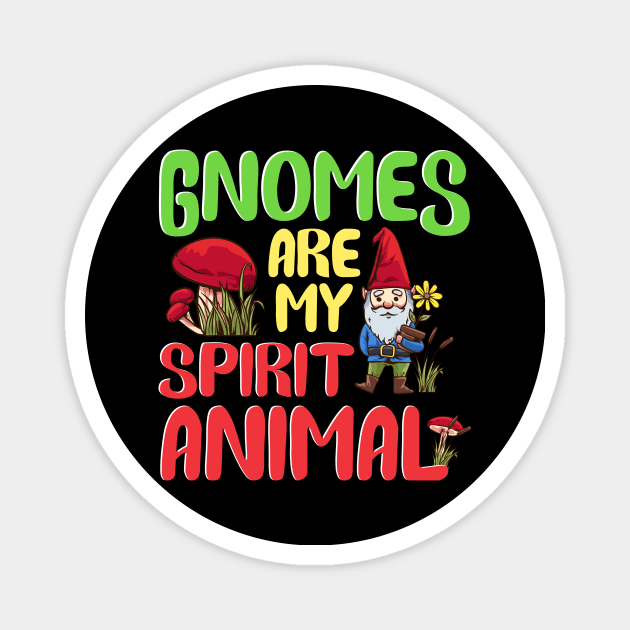 Funny Gnomes Are My Spirit Animal Cute Gnome Magnet by theperfectpresents